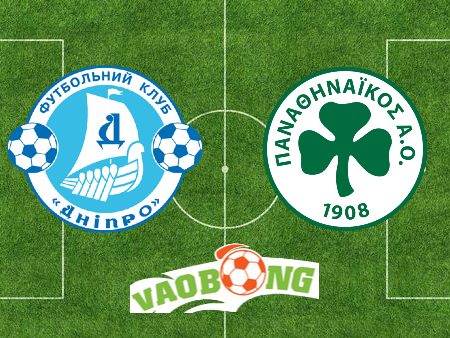 Soi kèo nhà cái Dnipro-1 vs Panathinaikos – 01h00 – 26/07/2023